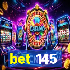 bet 145